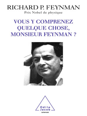 cover image of Vous y comprenez quelque chose, Monsieur Feynman ?